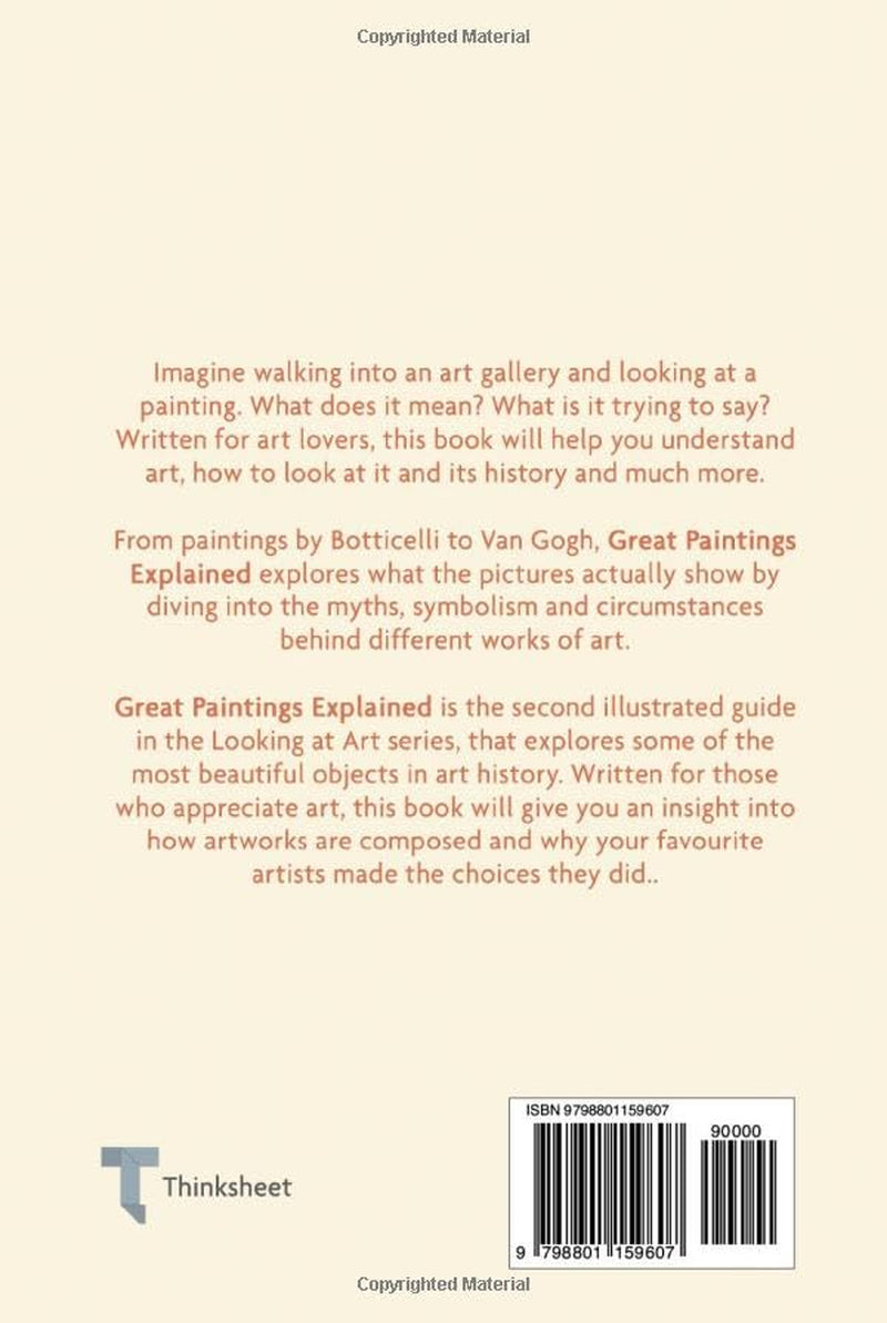 Great Paintings Explained: Learn to read paintings through some of art's most famous works (Looking at Art)