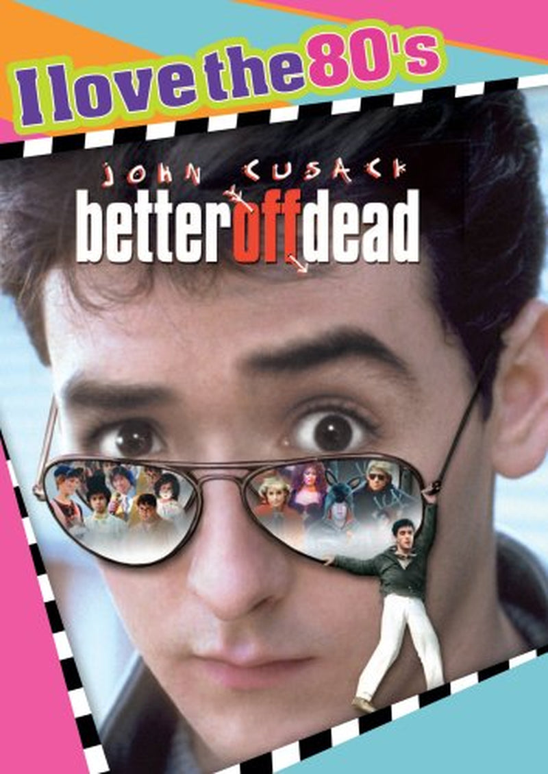 Better Off Dead - I Love the 80's Edition [DVD]