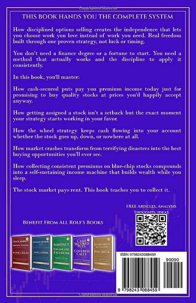 Cash-Secured Puts and Covered Calls: Sarah’s Journey From $500 to Financial Freedom in less than 5 Years (Financial Freedom Books Series)