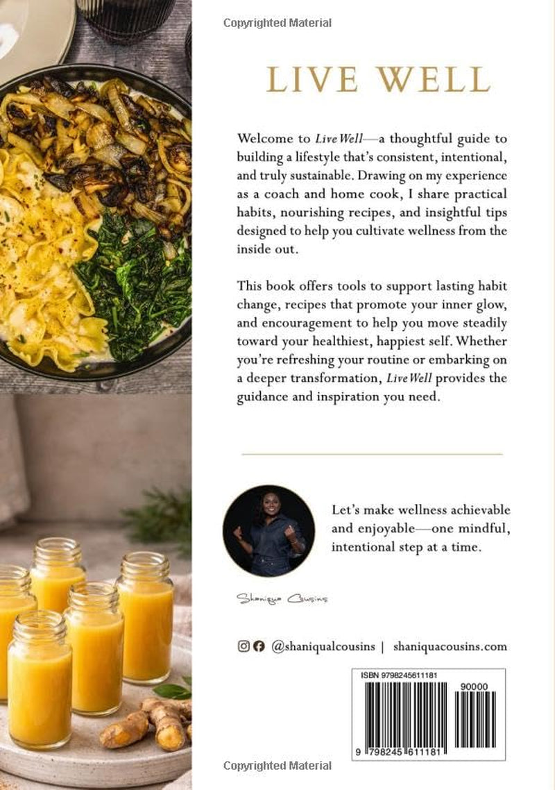 Shaniqua Cousins Live Well: Creating a Lifestyle of Consistency and Intentionality