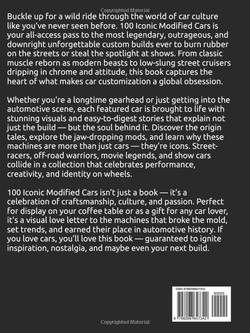100 Iconic Modified Cars: The Ultimate Guide to Custom Legends & Car Culture: A Popular and Classic Automotive History (Iconic Cars in History)