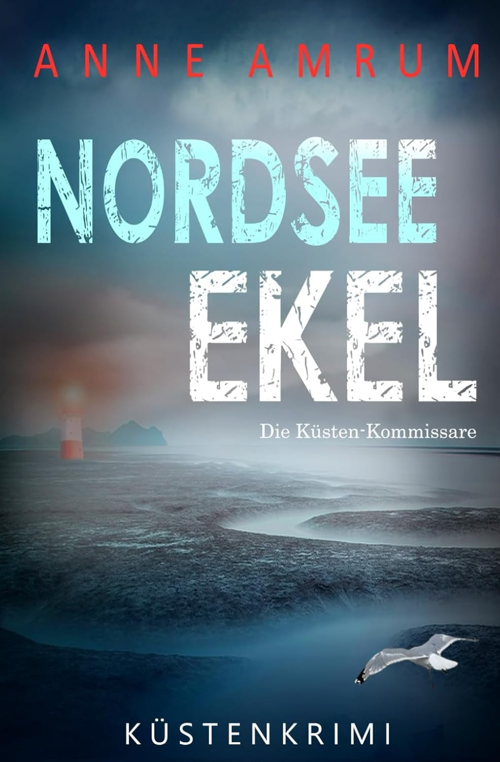 Nordsee Ekel - Die Küsten-Kommissare: Küstenkrimi Nordseekrimi (Die Nordsee-Kommissare) (German Edition)