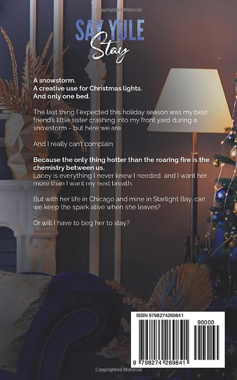 Say Yule Stay: A Man of the Month Club Christmas Novella: A steamy, small town, brother's best friend holiday romance