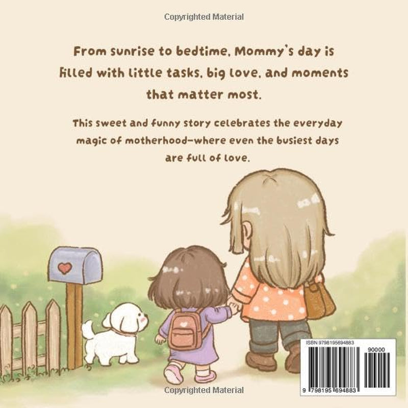 Mommy’s Busy Heart: A Heartwarming and Funny Story About A Mother’s Love