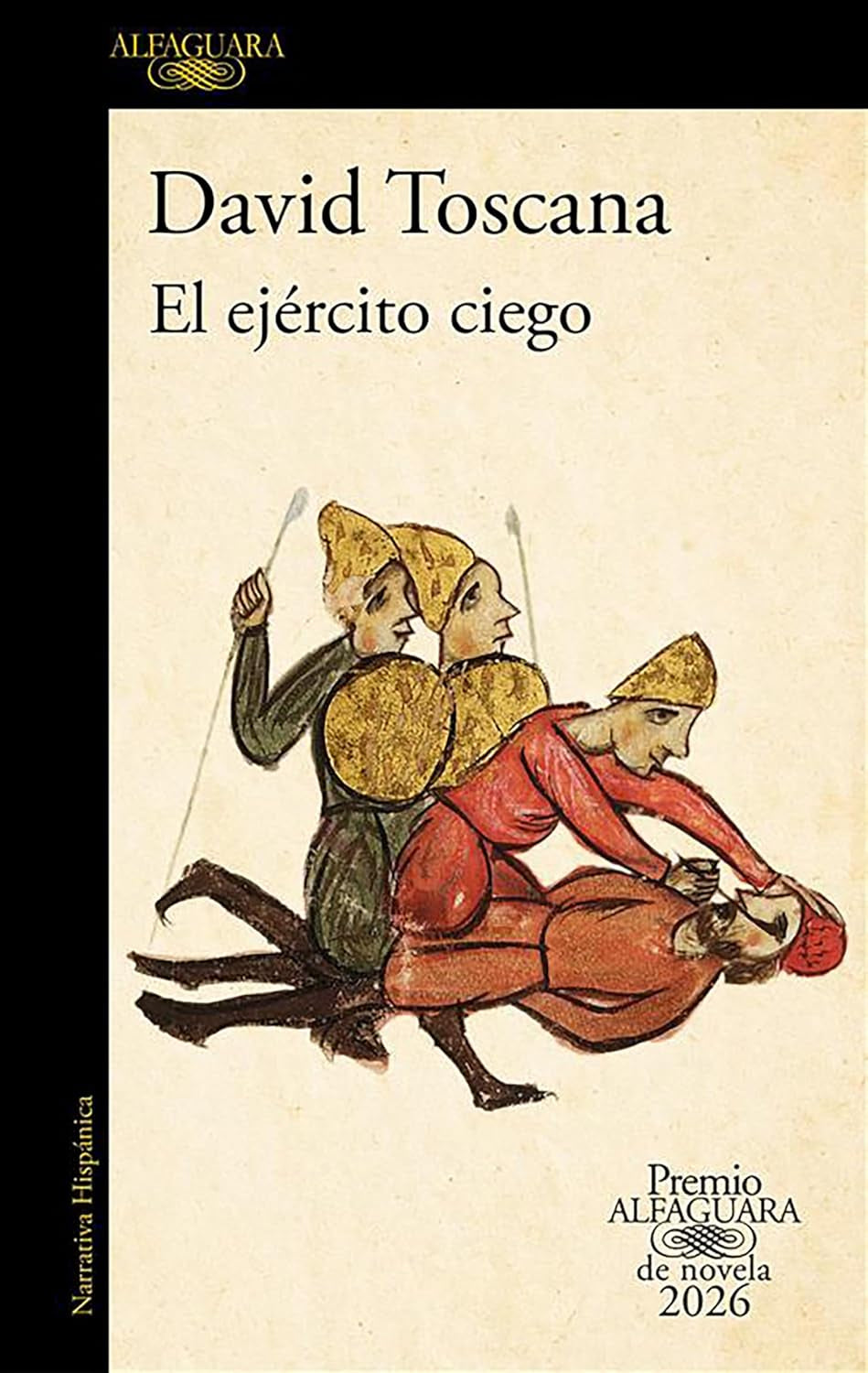 El ejército ciego (Premio Alfaguara 2026) / The Blind Army (Spanish Edition)
