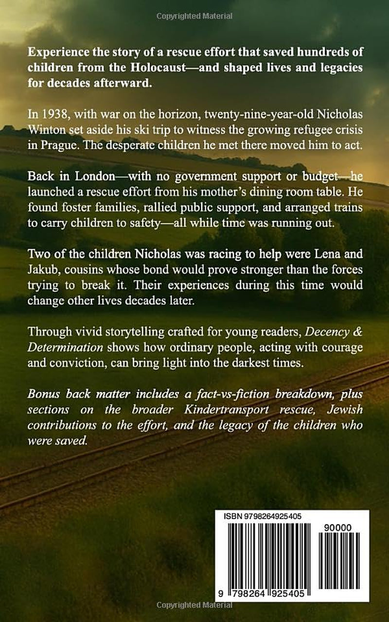 Decency & Determination (A Young Readers' Story): How Nicholas Winton Saved Hundreds of Children from the Holocaust