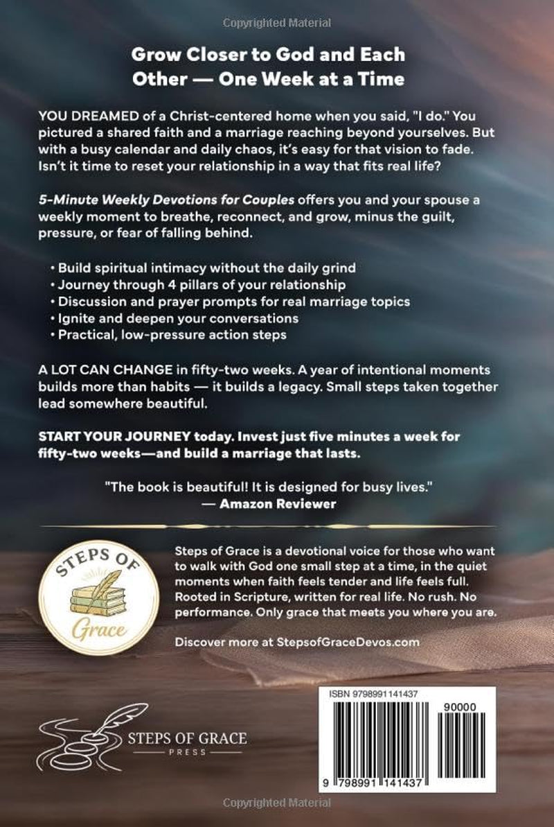 5-Minute Weekly Devotions for Couples: The Simple 52-Week Devotional Blueprint for Christian Relationships to Build Unshakeable Spiritual Intimacy, ... to God Together (Growing Together in Grace)
