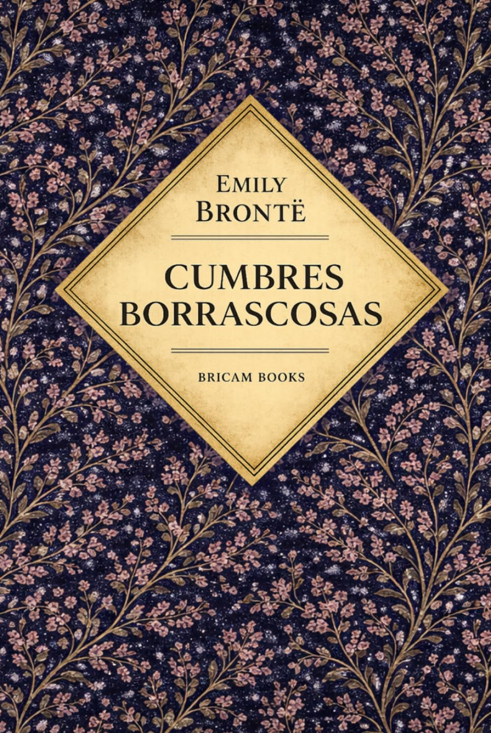 CUMBRES BORRASCOSAS (Spanish Edition)