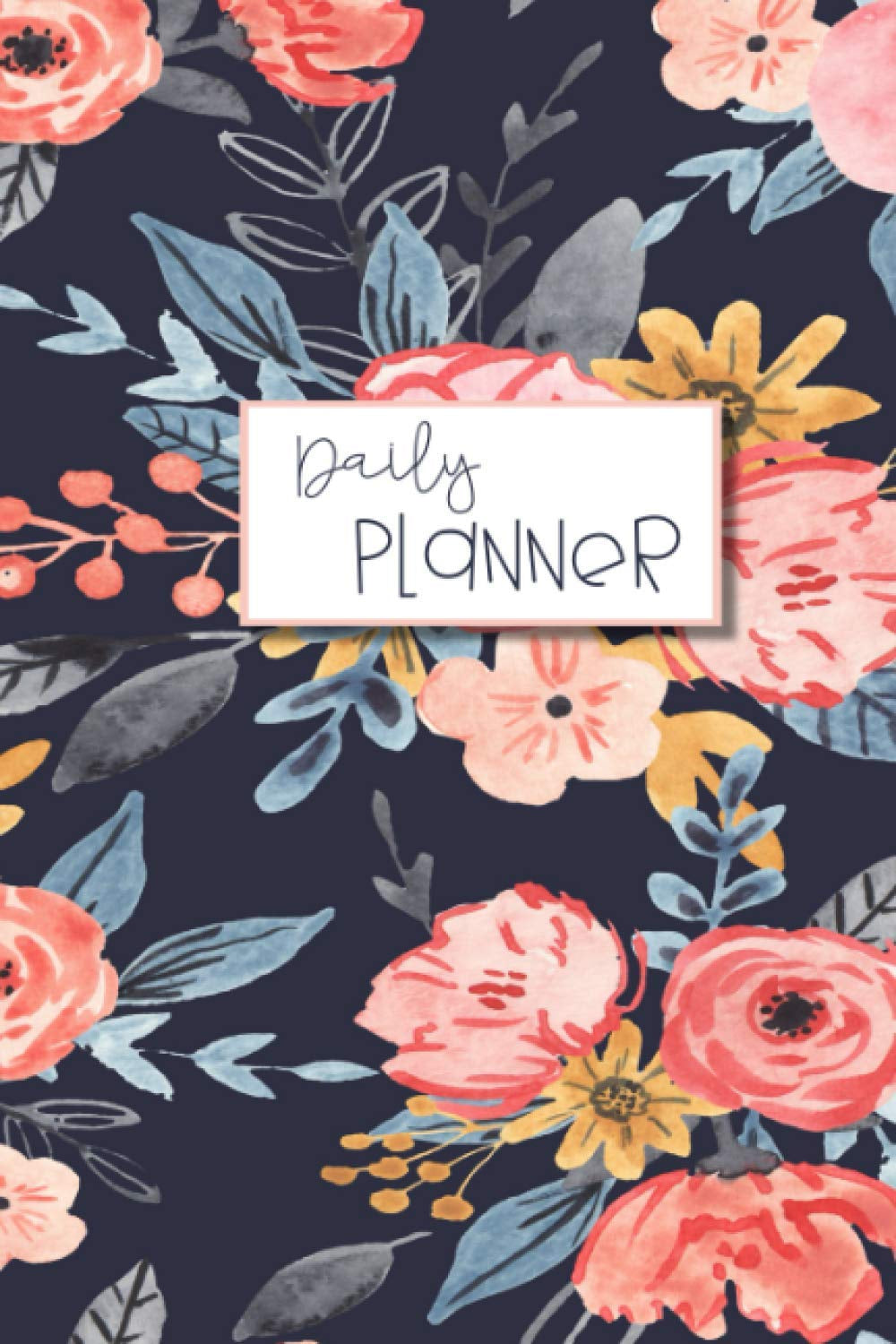 Navy Floral Day Planner: Lined Undated Daily Task Planner with hourly schedule | to do check box |. water and food tracker for self care | goal tracker (Daily Planner Undated)