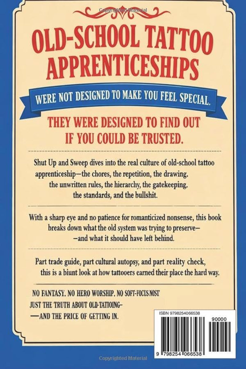 Shut Up and Sweep: An Old-School Guide to Tattoo Apprenticeship