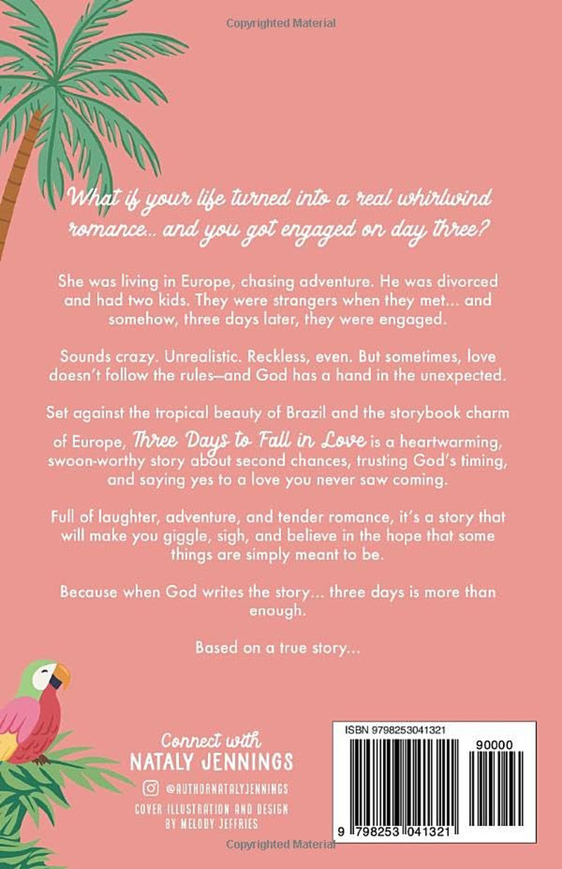 Three Days To Fall In Love: A Real-Life Romantic Comedy, Based On A True Story (Real Life Rom-Coms)