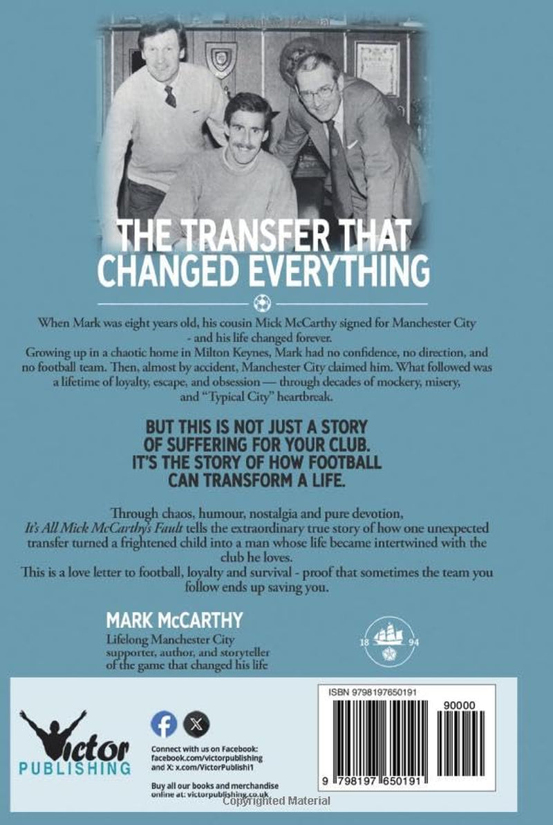 It's All Mick McCarthy's Fault: The story of a boy who needed a football team - and found one