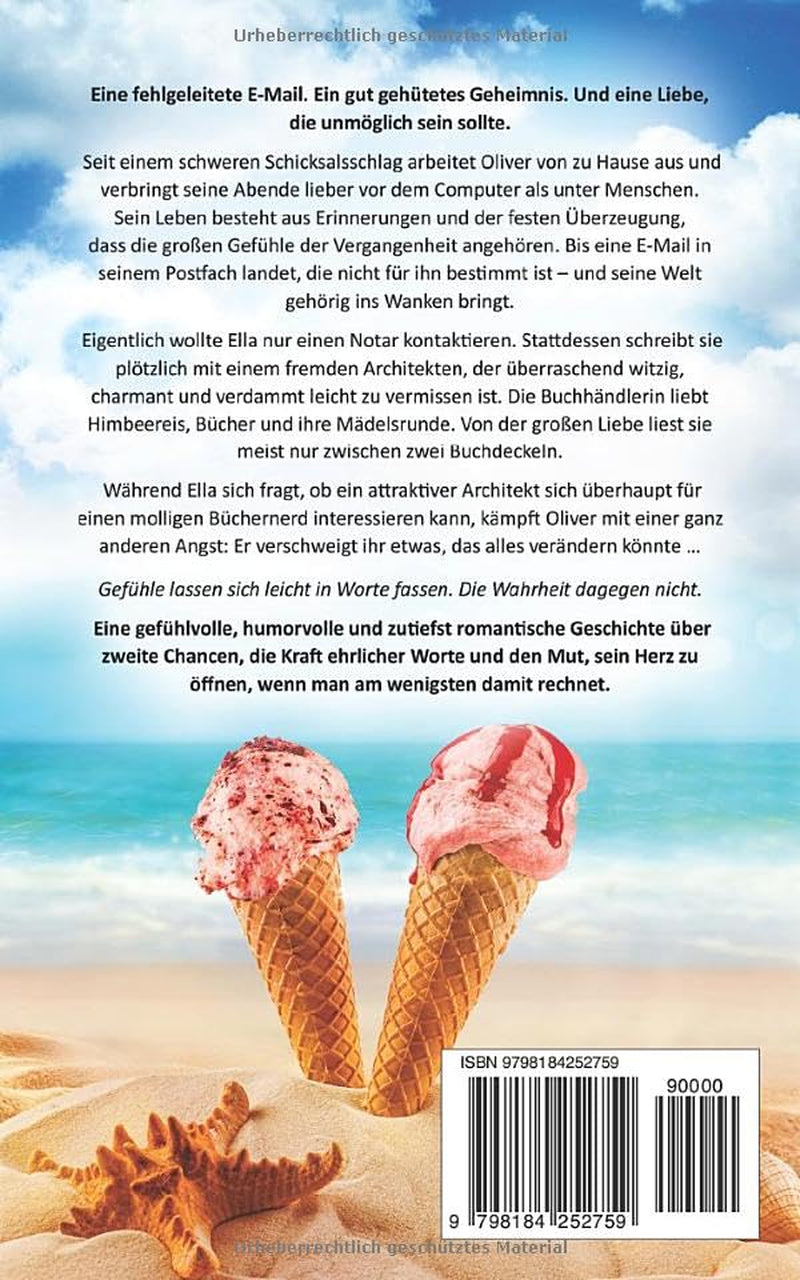 Weil wir Himbeereis und das Meer lieben: Ciao und Amore (German Edition)