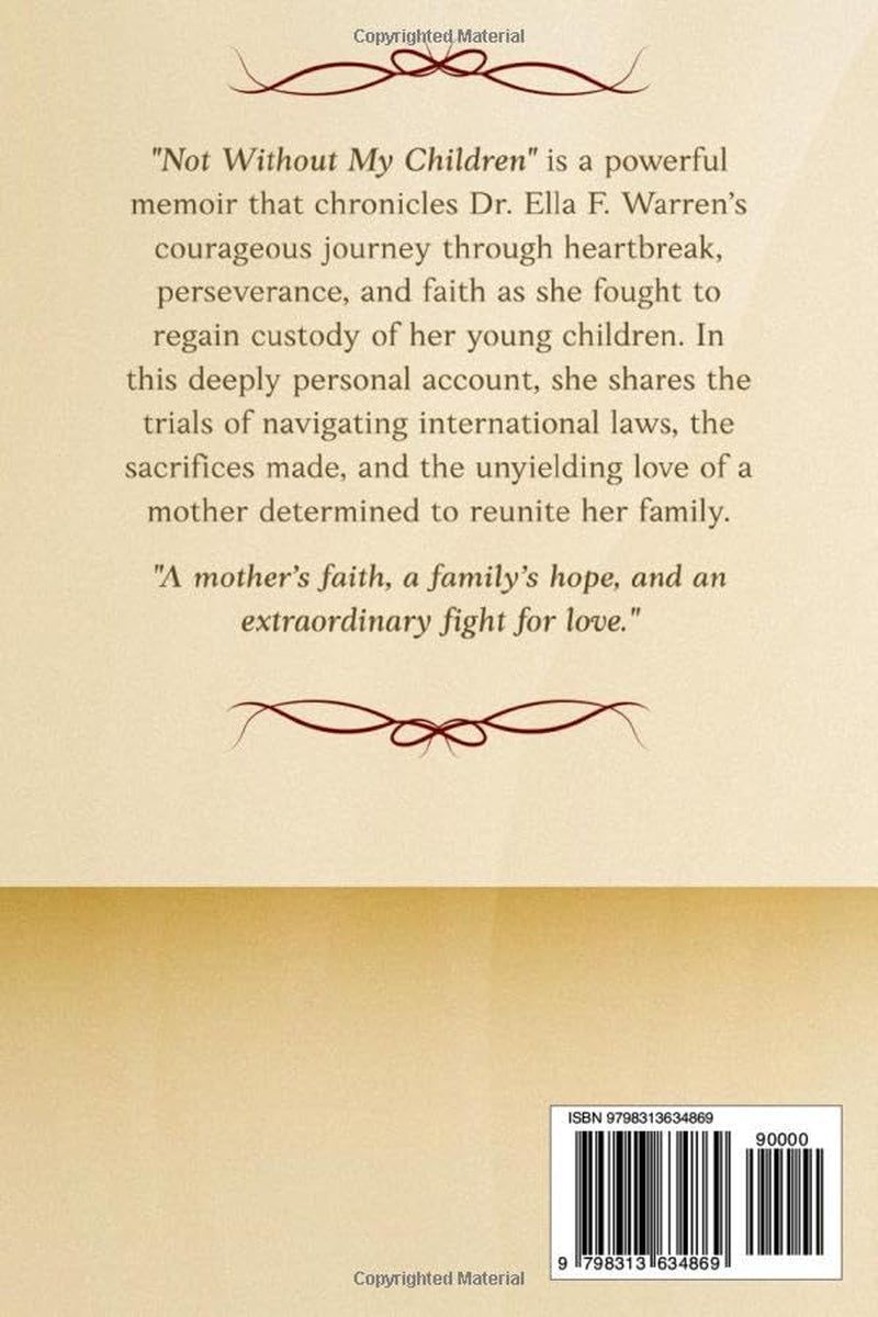 Not Without My Children: A Mother's Fight to Reunite with Her Children Against All Odds