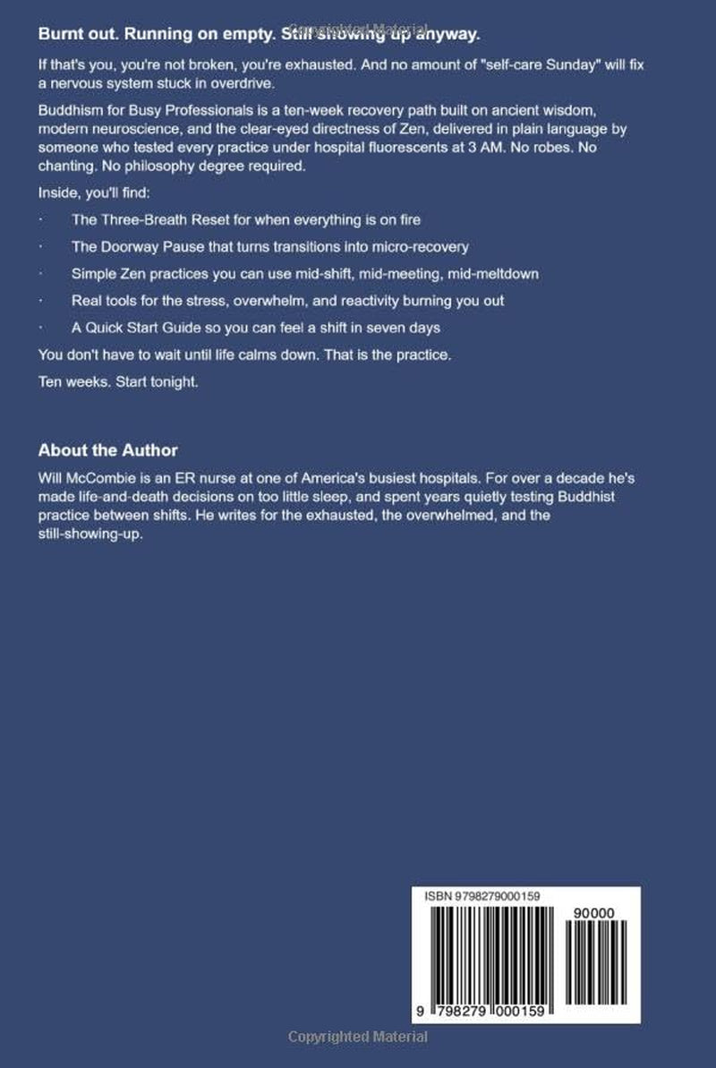 Buddhism for Busy Professionals: A 10-Week Path to Mindfulness, Stress Relief and Inner Peace (The Modern Path Series)