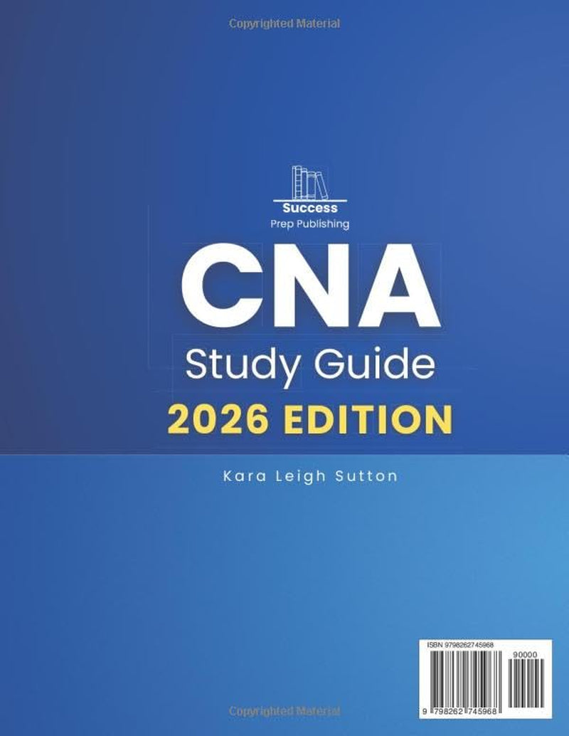 CNA EXAM STUDY GUIDE: Step-by-Step Plan to Conquer Test Anxiety, Build Confidence & Launch Your CNA Career | With Real Practice Questions, Insider Tips & Bonus Content