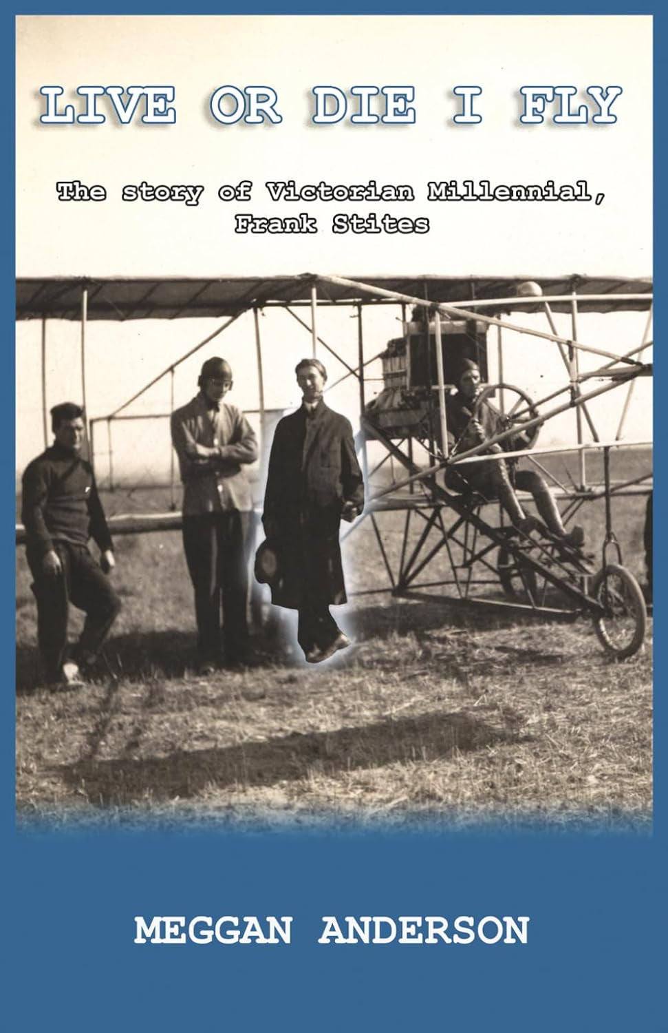 LIVE OR DIE I FLY: The story of Victorian Millennial, Frank Stites