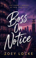 Boss On Notice (The Lords v Groves of New York City)