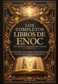 Los Libros Completos De Enoc En Español (Edición Ilustrada): Edición En Letra Grande De Los Antiguos Textos Apócrifos (Spanish Edition)