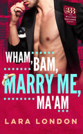 Wham, Bam, Marry Me, Ma'am (The Billings Brothers Trilogy)