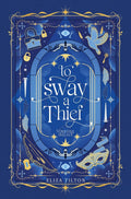 To Sway a Thief