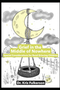 Grief in the Middle of Nowhere: Special Considerations for Rural Grieving Children