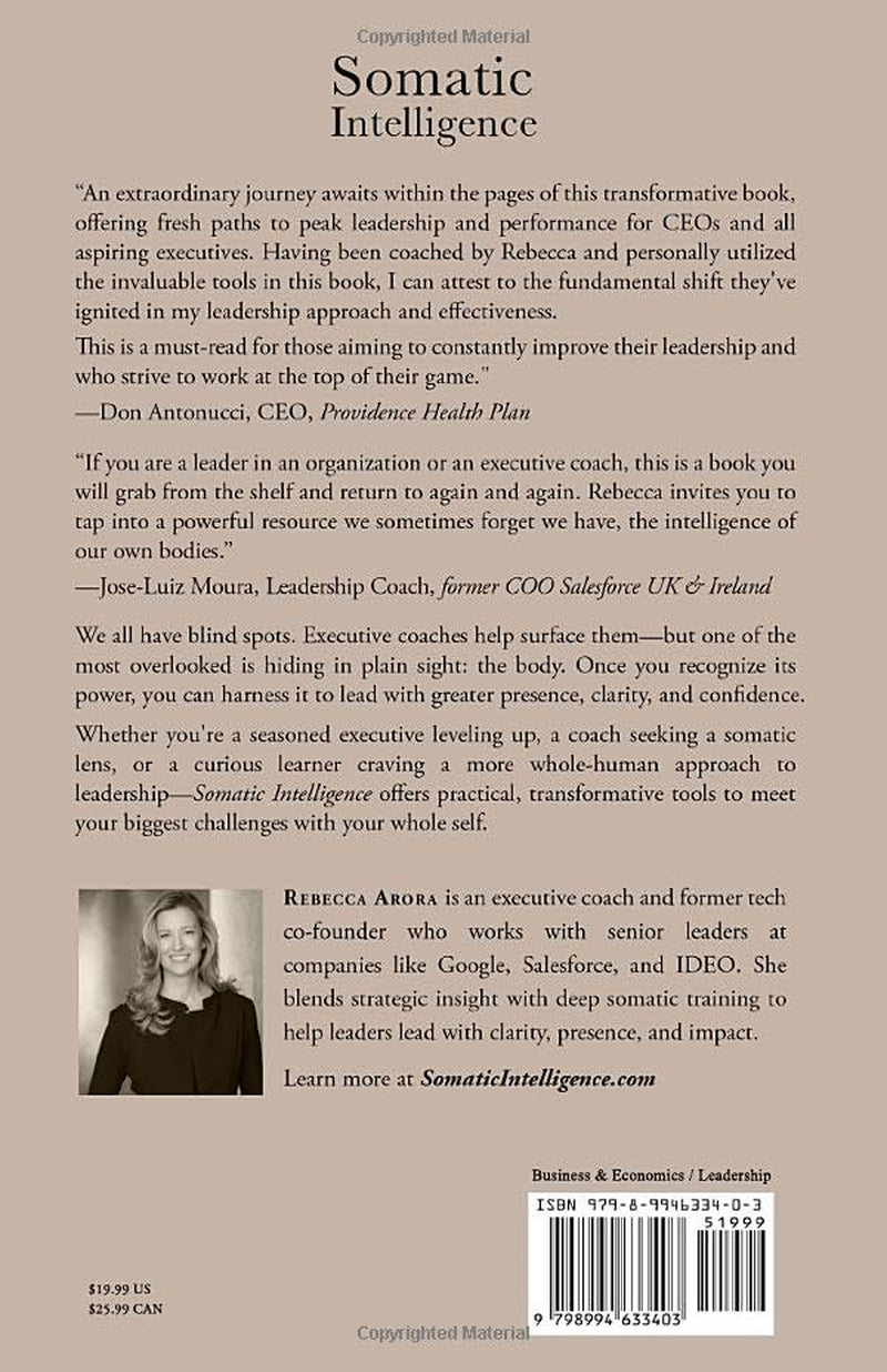 Somatic Intelligence: Leadership Requires More than IQ and EQ
