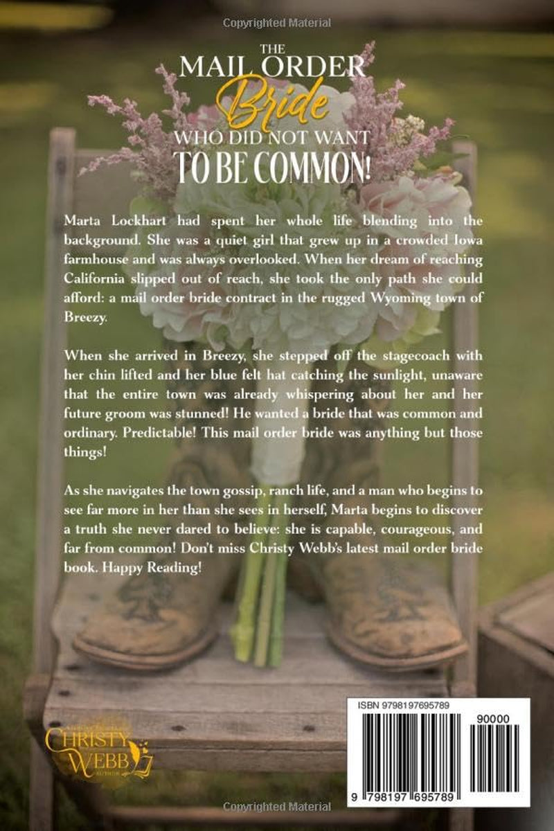 The Mail Order Bride Who Did NOT Want To Be Common!: Marta didn't come to be common. She came to be seen!