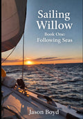 Sailing Willow: Following Seas