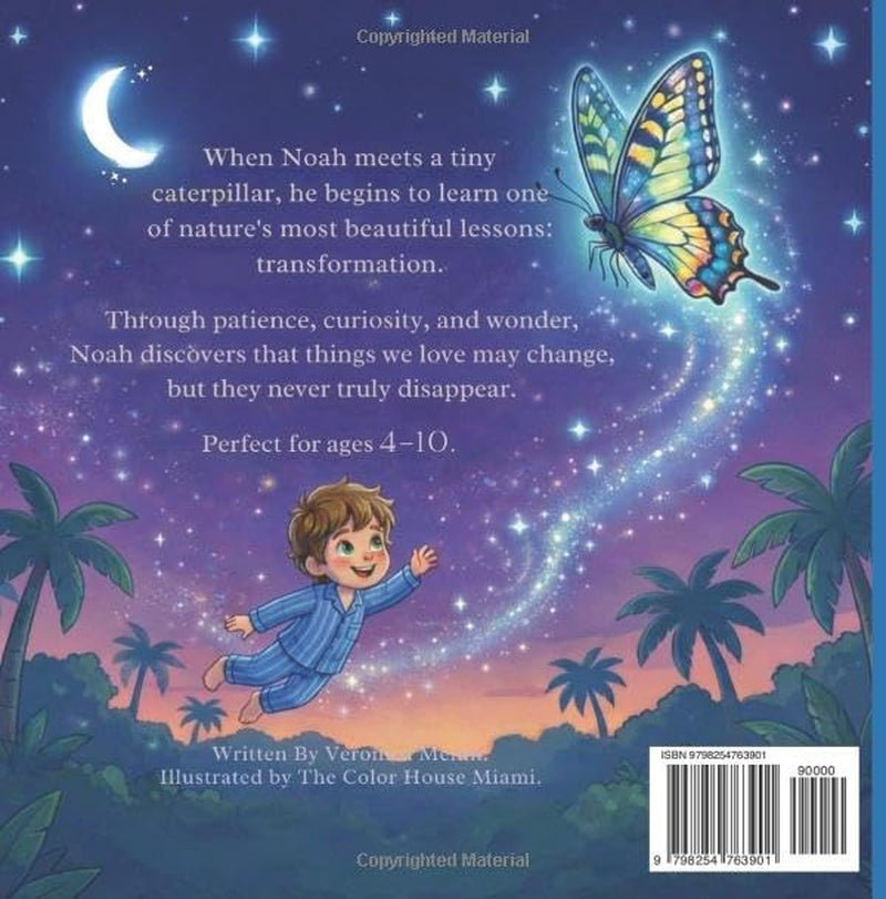 Noah And The Caterpillar: A Story About The Magic Of Life
