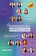 De Emprendedora a Empresaria - Querétaro: Descubre cómo alcanzar el éxito desde cero (Spanish Edition)