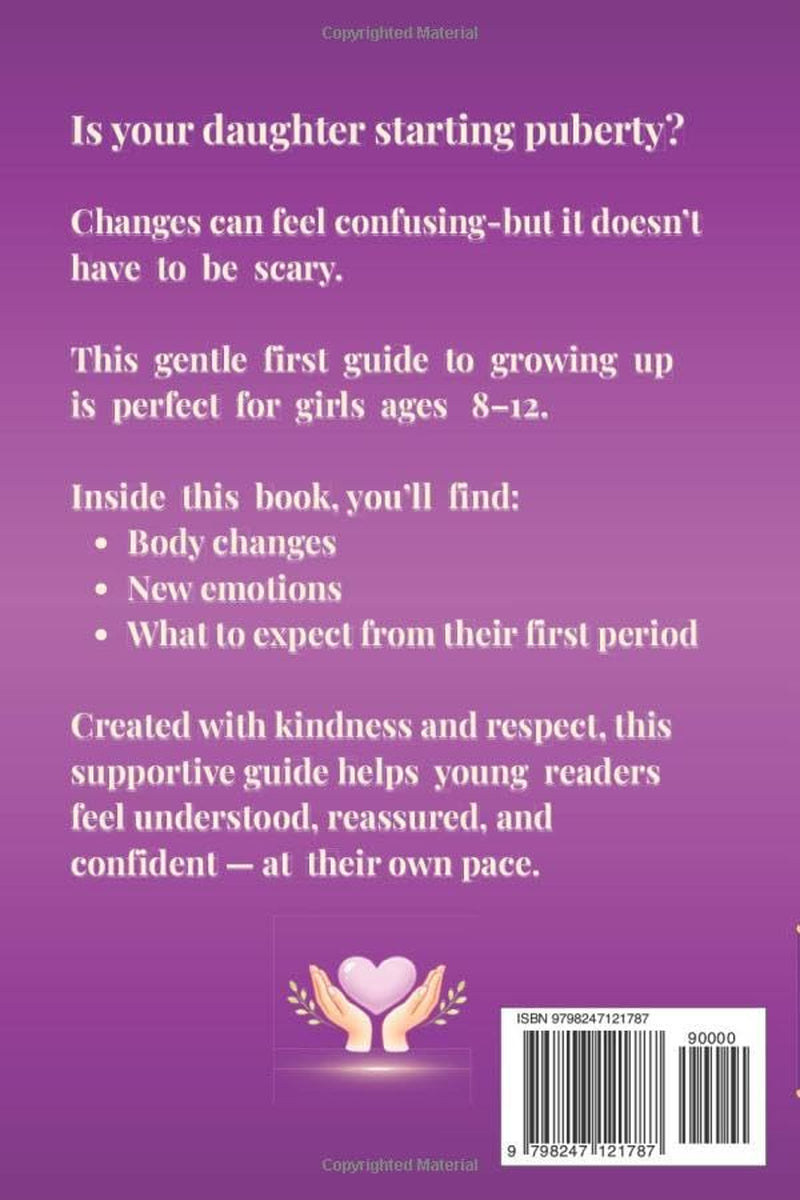 Gentle Girls’ Guide to Puberty: Everything Girls Need to Know About Body Changes, Feelings, and First Periods