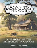 Down to the Gore: The History of the McMahons in Canada
