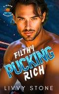 Filthy Pucking Rich: A Fake Fiancé Friends to Lovers Romance (2-Hour Quickies)