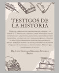 TESTIGOS DE LA HISTORIA: MÉDICOS QUE TRANSFORMAN EL MUNDO (Spanish Edition)