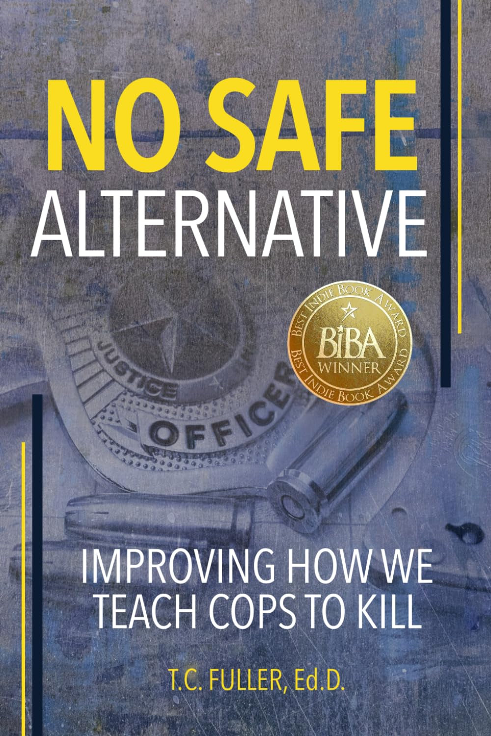 No Safe Alternative: Improving How We Teach Cops to Kill