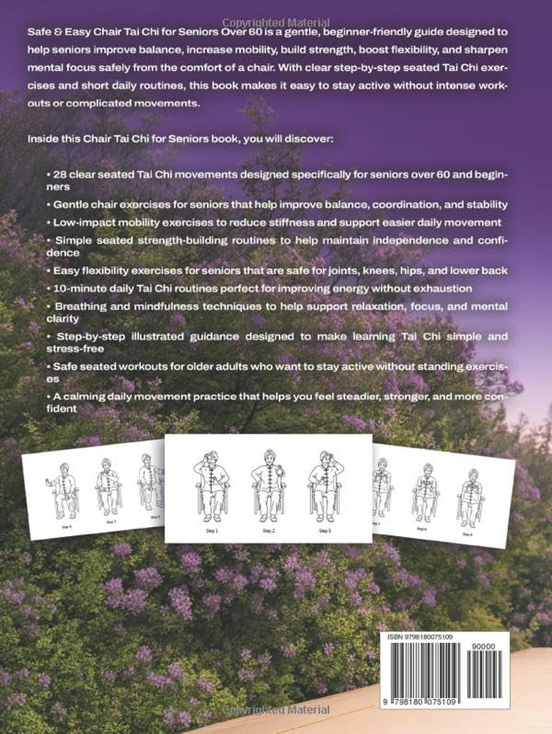 Safe & Easy Chair Tai Chi for Seniors Over 60: 28 Clear Seated Movements to Improve Balance, Increase Mobility, Build Strength, and Sharpen Focus in ... a Day (The Gentle Tai Chi Living Series)