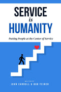 Service is Humanity: Putting People at the Center of Service