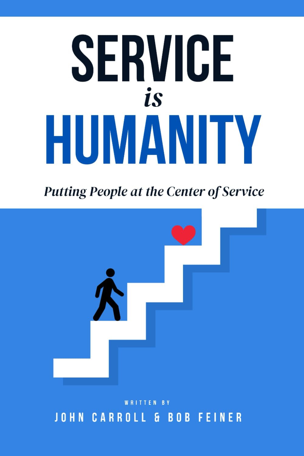 Service is Humanity: Putting People at the Center of Service