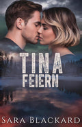Tina Feiern: Eine K9-Hundeführerin, ein Detective und ein tödlicher Weihnachts-Countdown (Stryker Sicherheitstruppe) (German Edition)