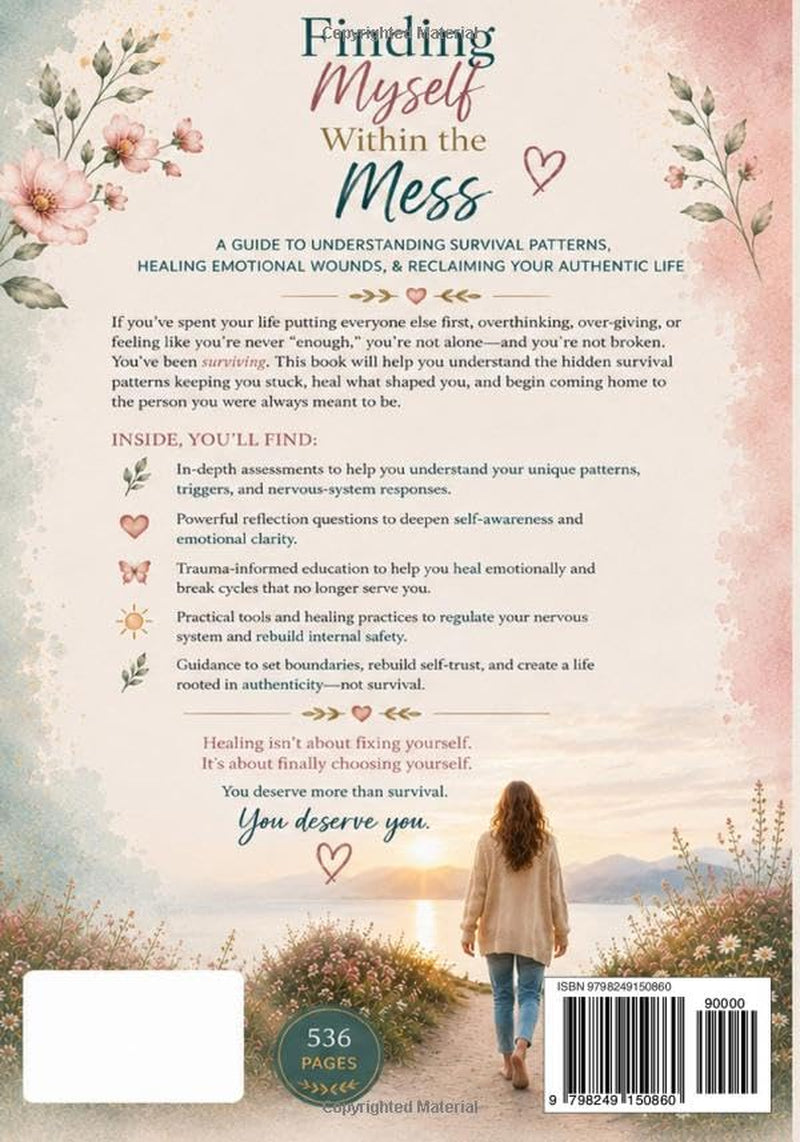 Finding Myself Within the Mess: The Identity Assessment That Reveals Who You Are - and Who You Had Become