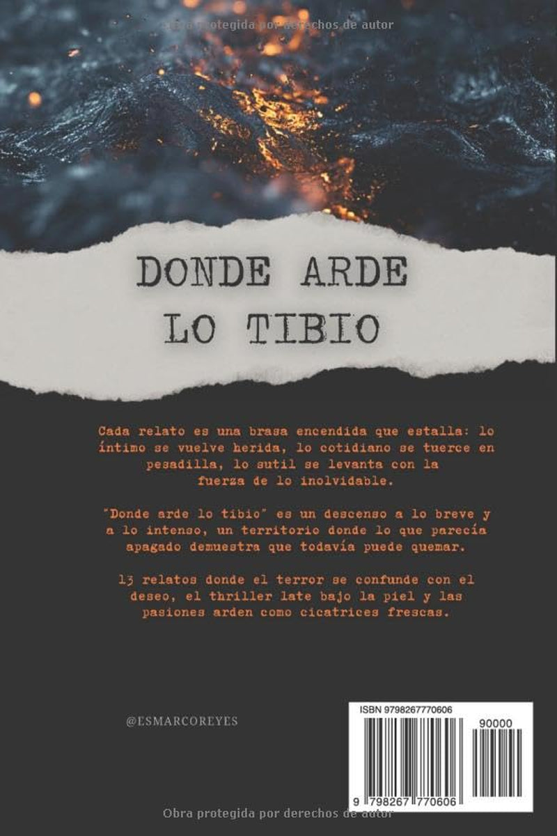 Donde arde lo tibio (Spanish Edition)