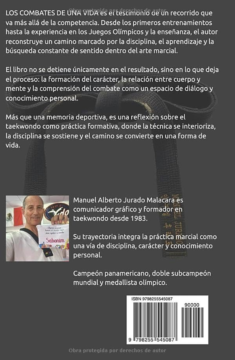 LOS COMBATES DE UNA VIDA: Memorias de un medallista olímpico de taekwondo. (Spanish Edition)
