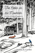 The Cabin on the Mountain: Growing Up in Rural Appalachia