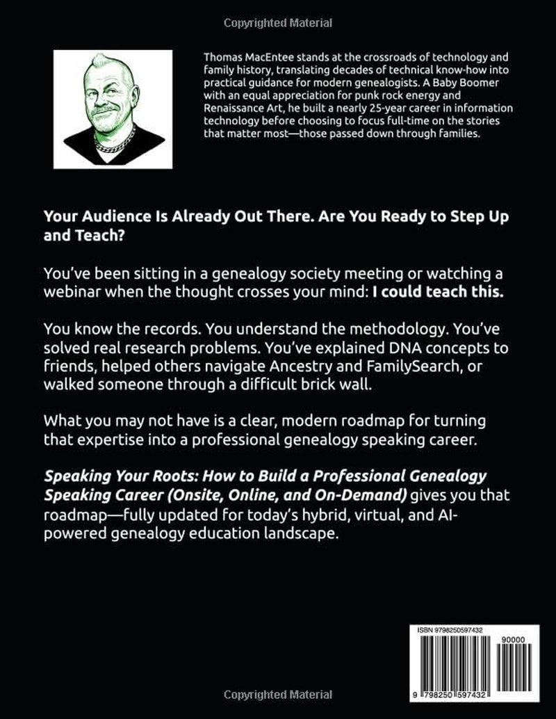 Speaking Your Roots: How to Build a Professional Genealogy Speaking Career (Onsite, Online, and On-Demand)