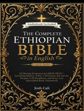 The Complete Ethiopian Bible in English: All Missing Scriptures in LARGE PRINT | Including Jubilees, Tobit, I–III Enoch, Bel and the Dragon, I–III Meqabyan, and Every Lost Apocryphal Book (Annotated)