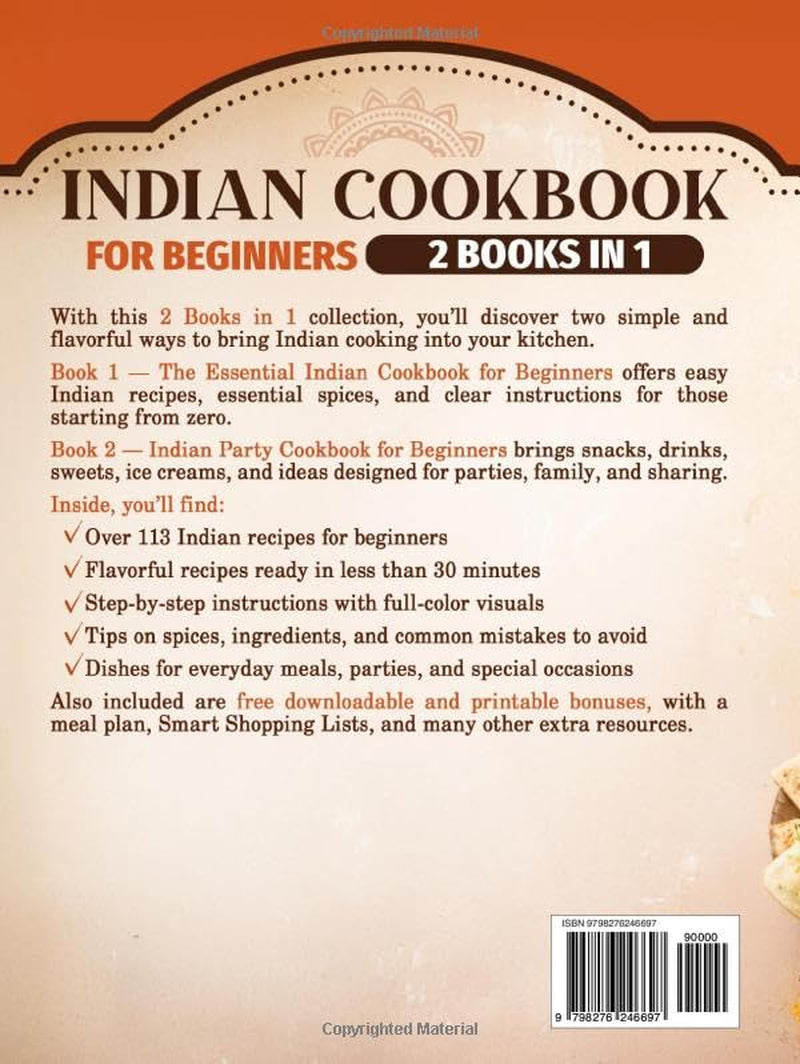 Indian Cooking For Busy Women: 30-Minute Beginner Recipes With Easy Ingredients, Essential Spice Basics & Fail-Proof Tips for Delicious Weeknight Meals