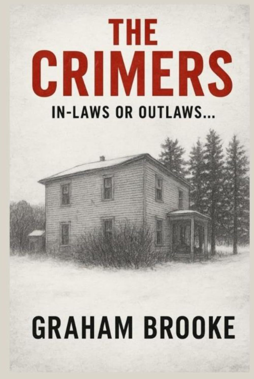 The Crimers:: In-laws or Outlaws...