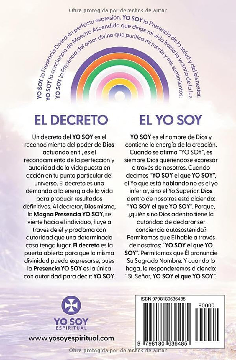 Cómo Decretar Correctamente: Guía práctica de enseñanzas, decretos e invocaciones para activar el poder de la Presencia YO SOY (Poderosos Decretos del YO SOY) (Spanish Edition)