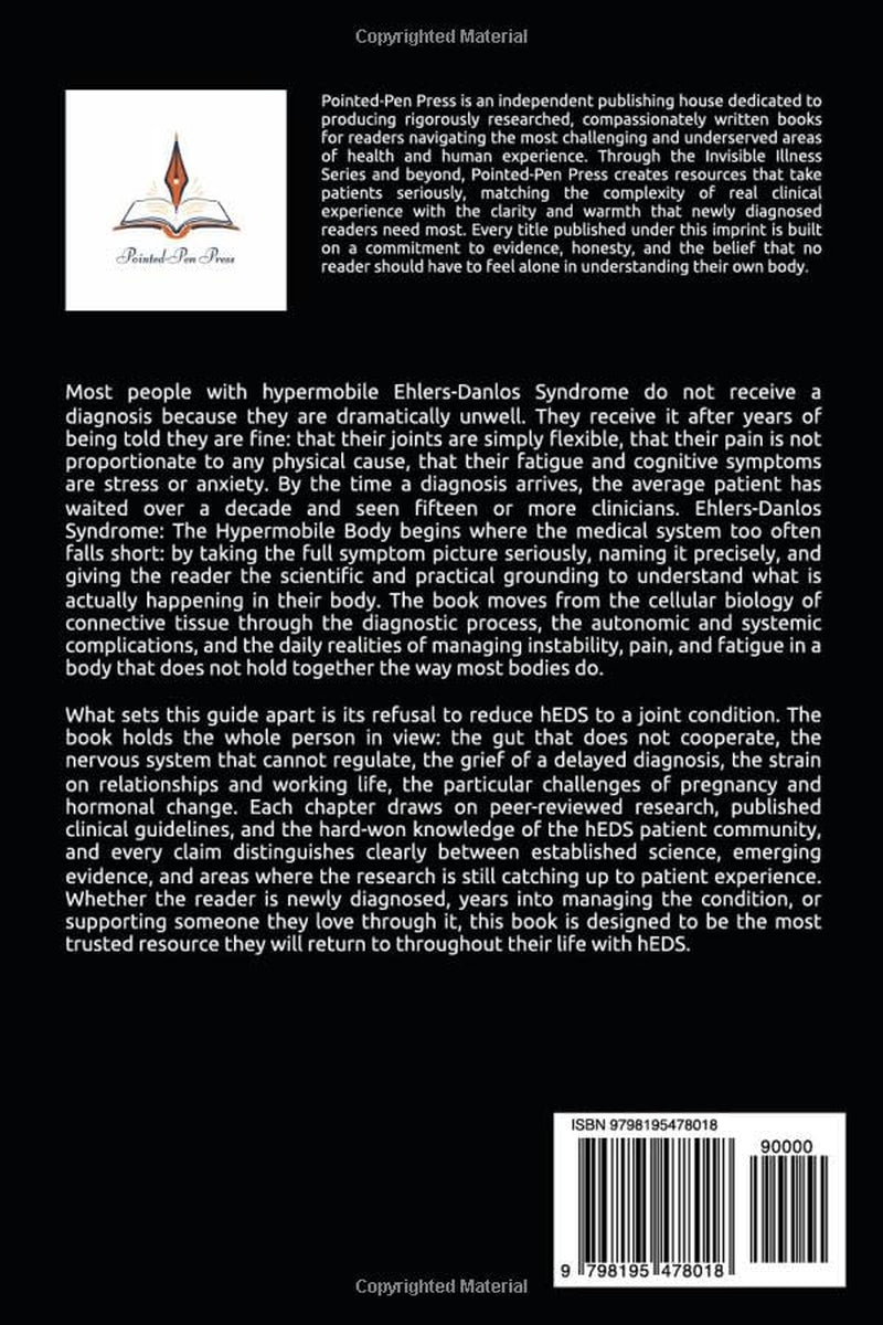 Ehlers-Danlos Syndrome: The Hypermobile Body (The Invisible Illness Series)